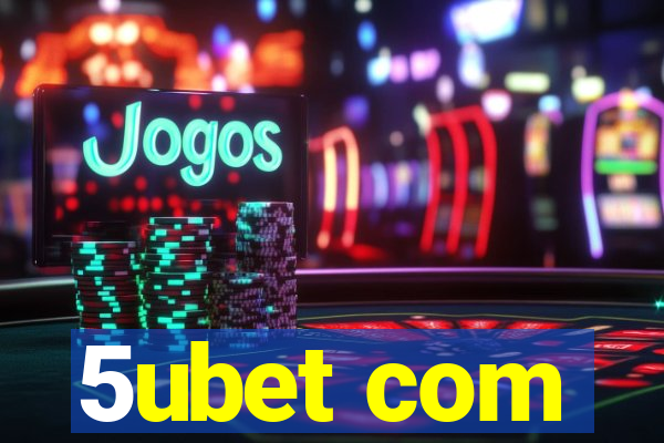 5ubet com